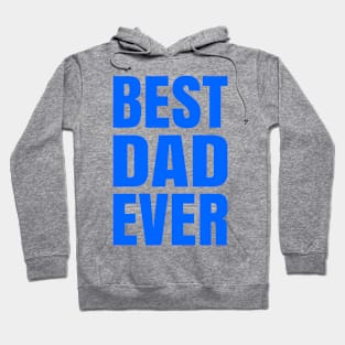 BEST DAD EVER ANTON BLUE Print Hoodie